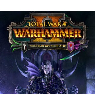 Total War: WARHAMMER II - The Shadow & The Blade DLC Steam Key GLOBAL